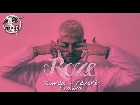 Bradda - Roze [s l o w e d + r e v e r b]