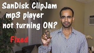 [Solved] SanDisk ClipJam Mp3 Player not turning ON