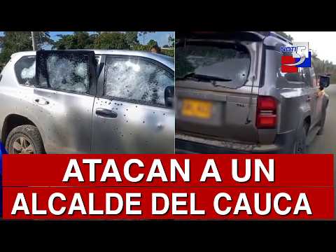 🔴 #ultimahora / Atacan a un alcalde del Cauca - 17 de Junio de 2026