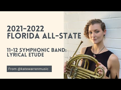 2021-2022 Florida All-State Symphonic Band (11-12) Audition french horn: Lyrical Etude | Kate Warren