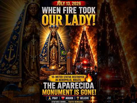 STATUE OF OUR LADY OF APARECIDA BURNS TO THE GROUND 🔥🔥🔥
