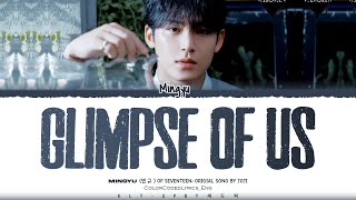Download lagu MINGYU (민규) - 'Glimpse of Us' Lyrics Original Song by Joji (Color Coded Lyrics)_Eng mp3