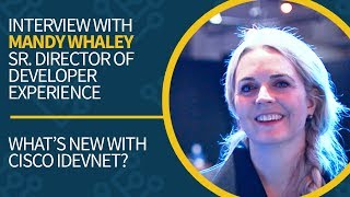 What's New with Cisco DevNet Interview with Sr Director of Developer Experience Mandy Whaley