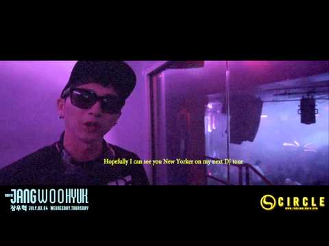 CIRCLE NYC PRESENTS GUEST DJ JANG WOO HYUK // JULY 3-4, 2013