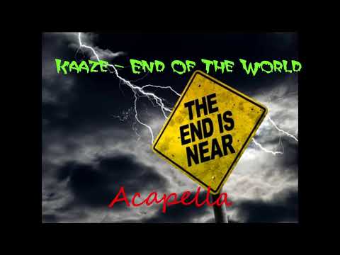 KAAZE - End of the World Acapella