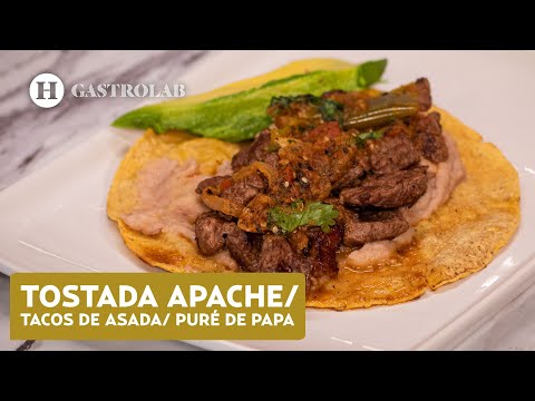 ¿Cómo HACER tacos de ASADA y TOSTADAS de carne APACHE? | Recetas fáciles