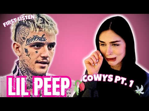 🥀LIL PEEP COWYS PT. 1 💔 I’M ACTUALLY SOBBING 🕊️ (FIRST LISTEN)