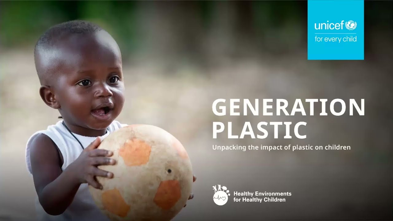 Generation Plastic: Unpacking the impact of plastic on children