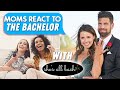 Moms React To The Bachelor The Mom Thread