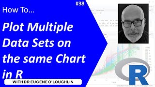 How To... Plot Multiple Datasets on the Same Chart in R #38