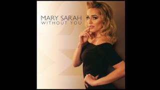 Mary Sarah  — Without You Audio