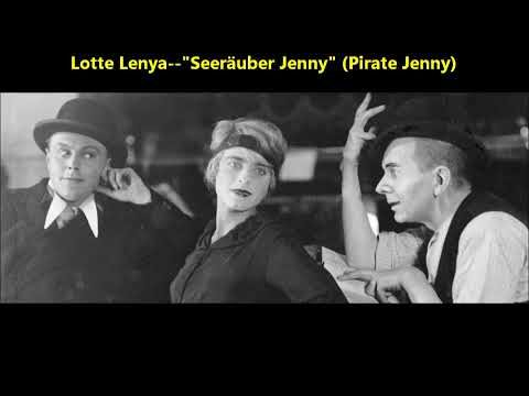 Lotte Lenya "Seeräuberjenny" Pirate Jenny Threepenny Opera, Weill Die Dreigroschenoper GERMAN LYRICS