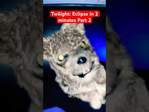 Twilight: Eclipse in 2 minutes PART 2 #shorts #twilight #twilightsaga #vampire #kristenstewart