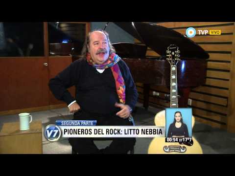 Visión 7 Rock - Pioneros: Lito Nebbia (2 de 2)