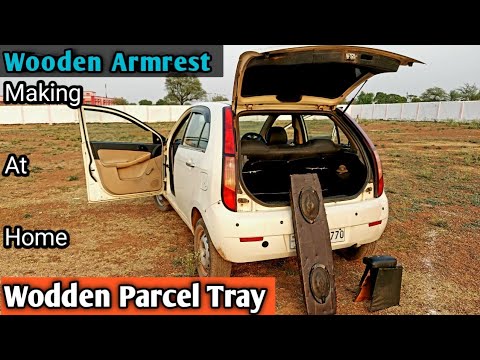 Tata Vista Wooden Armrest , Wodden Parcel Tray Making At Home ❗Car Wooden Parcel Tray Making At Home