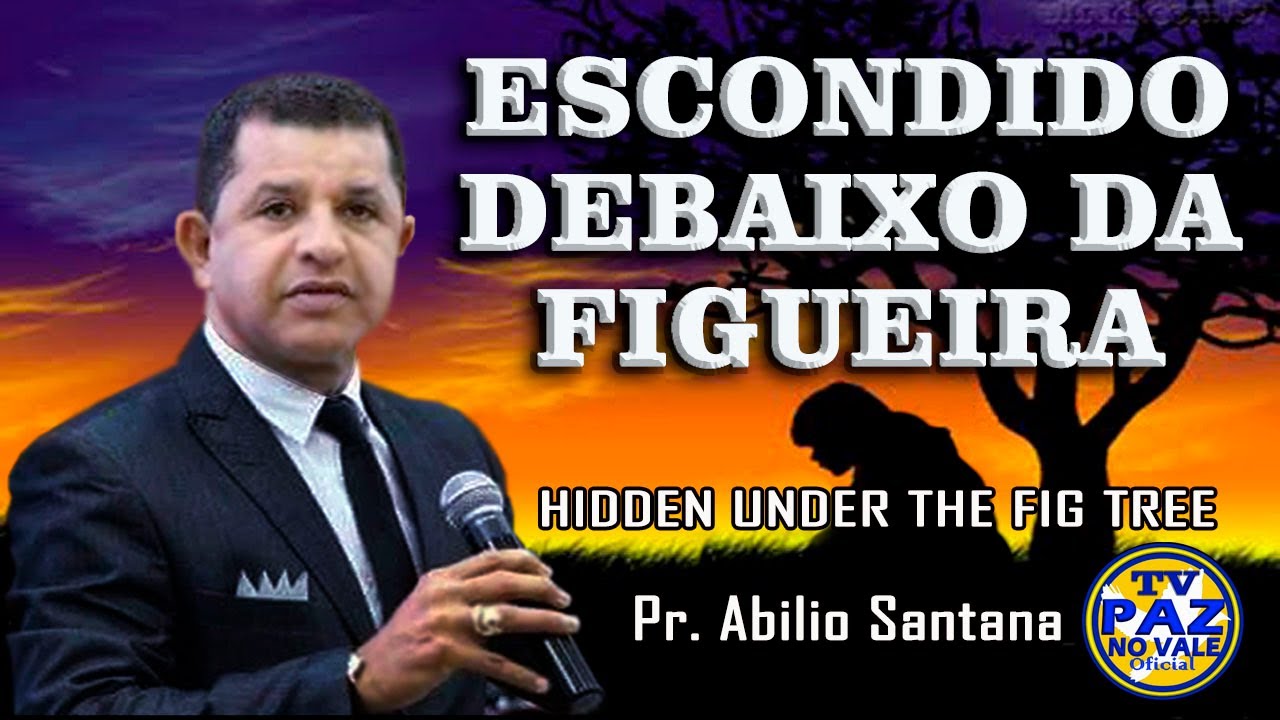 PR ABILIO SANTANA  ESCONDIDO DEBAIXO DA FIGUEIRA