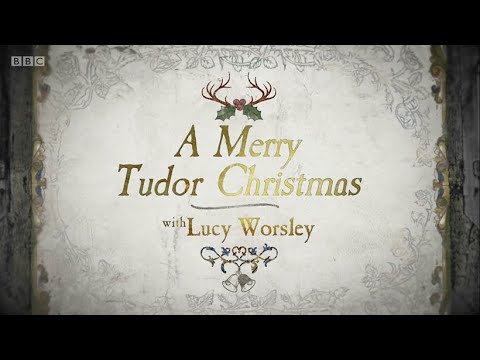 A Merry Tudor Christmas with Lucy Worsley (BBC)