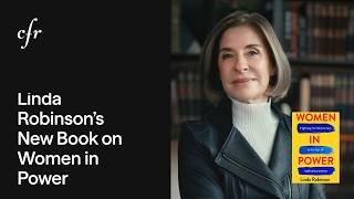 CFR Fellows’ Book Launch Series—Women in Power