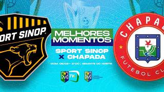MELHORES MOMENTOS - SPORT SINOP X CHAPADA (Campeonato Mato-Grossense)