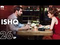 ISHQ - Episode 26 | Turkish Drama | Hazal Kaya, Hakan Kurtaş | Urdu Dubbing | RD1Y