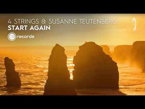 VOCAL TRANCE: 4 Strings & Susanne Teutenberg - Start Again (Carlo Resoort Records) + LYRICS