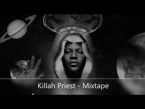 Killah Priest - Mixtape (feat. Hell Razah, Prodigal Sunn, Chief Kamachi, Hus Kingpin, Raekwon....)