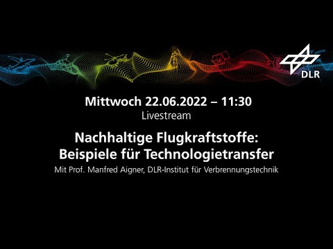Nachhaltige Flugkraftstoffe  | DLR – Gläsernes Studio| ILA Berlin 2022