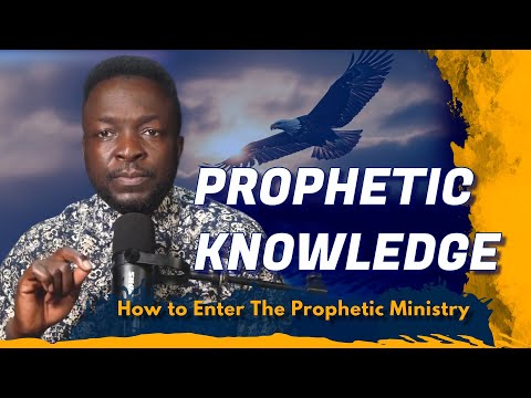 KNOWLEDGE OF THE PROPHETIC! This Calling Requires Your Attention!