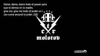Molotov - Dame El Poder - Letra