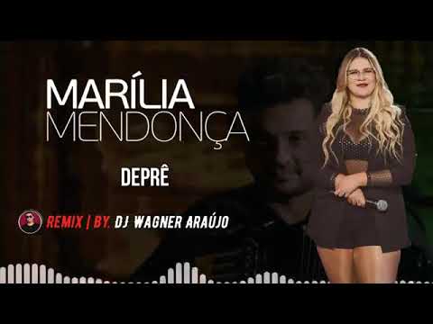 Marilia Mendonça Deprê Remix 2021
