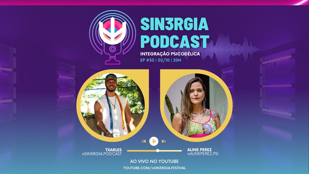 #30 - INTEGRAÇÃO PSICODÉLICA - ALINE PEREZ