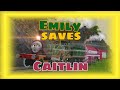 Emily Saves Caitlin Sodor Online Remake