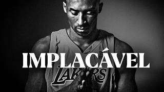 MENTALIDADE IMPLACÁVEL – O SEGREDO DE Kobe Bryant