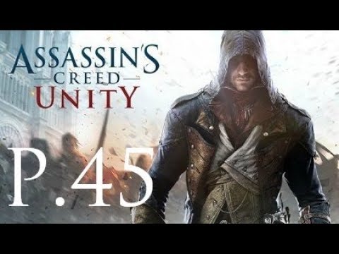 Assassin's Creed Unity 100% Walkthrough Part 45