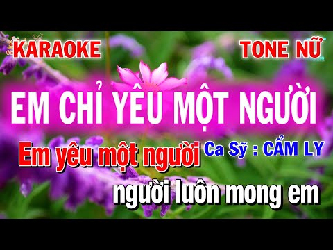 Karaoke Em Chỉ Yêu Một Người Cẩm Ly Tone Nữ (G) - Nhạc Trẻ 8x 9x Beat Chuẩn