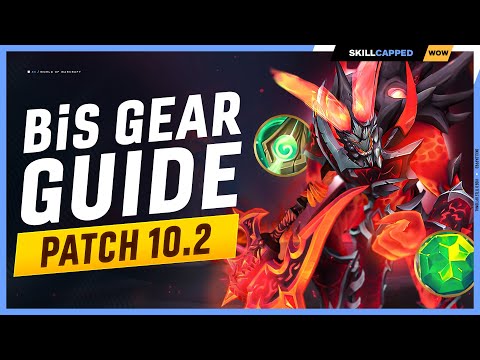 PATCH 10.2 QUICK START GUIDE (GET BiS GEAR)