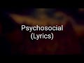 Slipknot Psychosocial Lyrics