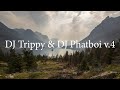 DJ Trippy & DJ Phatboi v.4