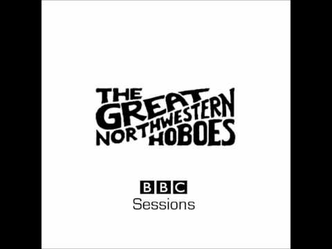 The Great Northwestern Hoboes - One Day You'll Be Mine