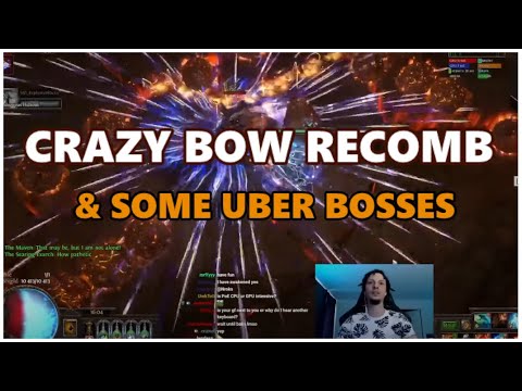 [PoE] Craziest bow base recombination & Uber bosses - Stream Highlights #643