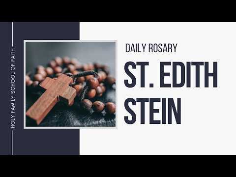 [Daily Rosary Meditations] St. Edith Stein