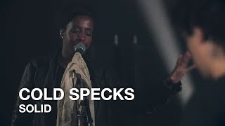 Cold Specks | Solid | First Play Live