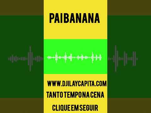 Pai Banana  - Tanto tempo na cena 