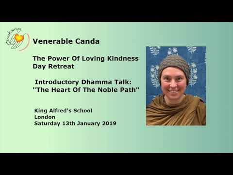 Talk 1: "The Heart Of The Noble Path"