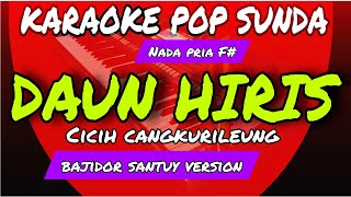 Download lagu DAUN HIRIS - CICIH CANGKURILEUNG - KARAOKE POP SUNDA - NADA PRIA F# - BAJIDOR santuy VERSION mp3 Download lagu DAUN HIRIS - CICIH CANGKURILEUNG - KARAOKE POP SUNDA - NADA PRIA F# - BAJIDOR santuy VERSION mp3
