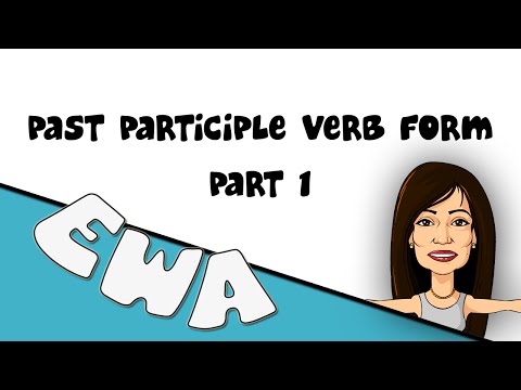 English With Alyaa - Past Participle verb forms, Part 1
