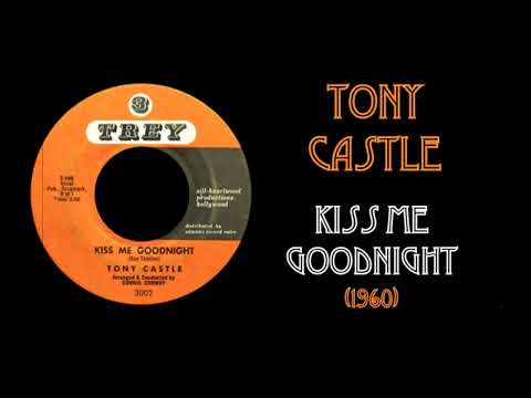 Tony Castle - Kiss Me Goodnight (1960)