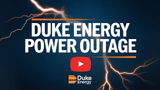 What to Do During a Duke Energy Power Outage.
