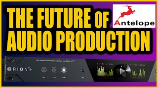 Video thumbnail for Antelope Audio Orion 32Plus Gen 4 With @hoborec @AntelopeAudio by Produce Like A Pro