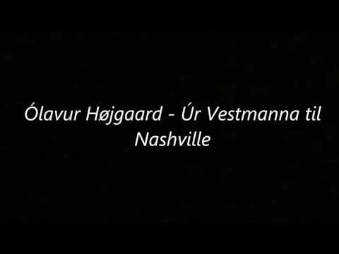 Ólavur Højgaard - Úr Vestmanna Til Nashville